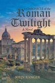 A Chronicle of the Roman Twilight (eBook, ePUB)