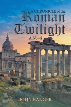 A Chronicle of the Roman Twilight (eBook, ePUB) - Ranger, John