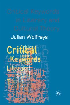Critical Keywords in Literary and Cultural Theory (eBook, ePUB) - Wolfreys, Julian