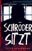 Schröder sitzt