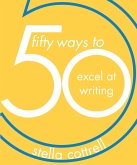 50 Ways to Excel at Writing (eBook, PDF)