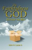 The Faithfulness of GOD (eBook, ePUB) The Faithfulness of GOD (eBook, ePUB)