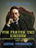 Von Frauen und Kindern Gesammelte Romane und Novellen Band 4 (eBook, ePUB)