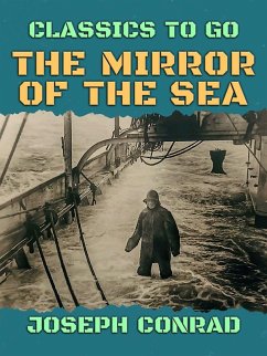 The Mirror of the Sea (eBook, ePUB) - Conrad, Joseph