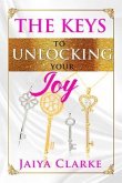 The Keys to Unlocking Your Joy (eBook, ePUB)
