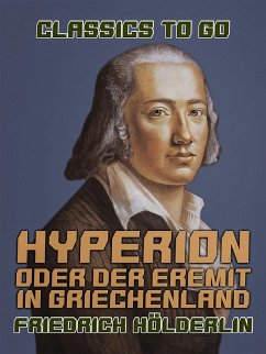 Hyperion oder Der Eremit in Griechenland (eBook, ePUB) - Hölderlin, Friedrich