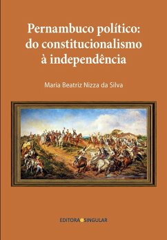 Pernambuco político (eBook, ePUB) - Silva, Maria Beatriz Nizza Da
