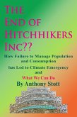 The End of Hitchhikers Inc?? How Failure to Manage Population and Consumption has Led to Climate Emergency and What We Can Do (eBook, ePUB)