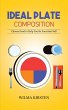 Ideal Plate Composition (eBook, ePUB) - Bild 1