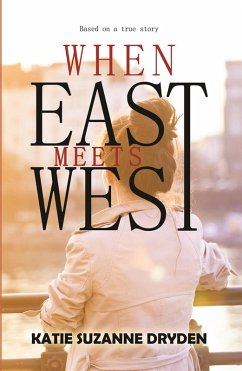 When East Meets West (eBook, ePUB) - Dryden, Katie Suzanne