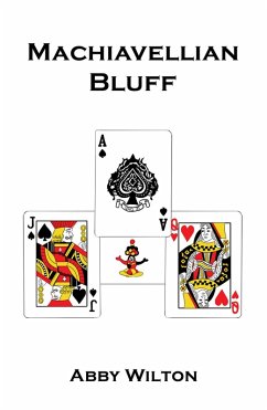 Machiavellian Bluff (eBook, ePUB) - Wilton, Abby