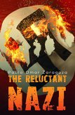 Reluctant Nazi (eBook, ePUB)