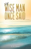 Wise Man Once Said _______ (eBook, ePUB) Wise Man Once Said _______ (eBook, ePUB)