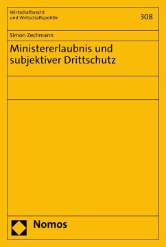Ministererlaubnis und subjektiver Drittschutz (eBook, PDF) Cover Ministererlaubnis und subjektiver Drittschutz (eBook, PDF)