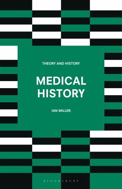 Medical History (eBook, PDF) - Miller, Ian