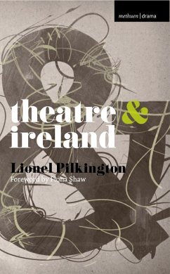 Theatre and Ireland (eBook, ePUB) - Shaw, Fiona; Pilkington, Lionel