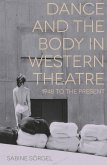 Dance and the Body in Western Theatre (eBook, PDF)