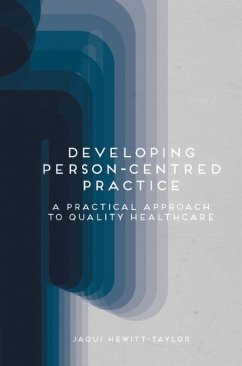 Developing Person-Centred Practice (eBook, PDF) - Hewitt-Taylor, Jaqui