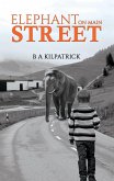 Elephant on Main Street (eBook, ePUB)