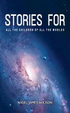 Stories For All The Children Of All The Worlds (eBook, ePUB)