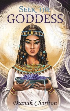 Seek the Goddess (eBook, ePUB) - Chorlton, Dianah