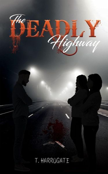 Deadly Highway (eBook, ePUB) Deadly Highway (eBook, ePUB)