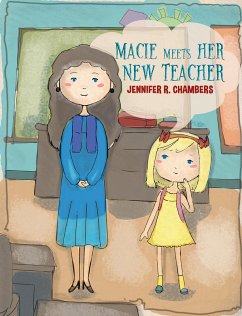 Macie Meets Her New Teacher (eBook, ePUB) - Chambers, Jennifer R.