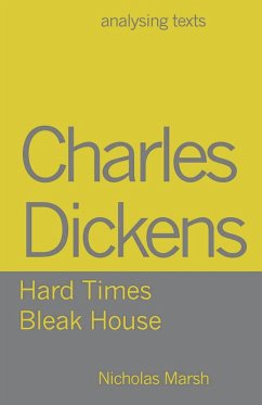 Charles Dickens - Hard Times/Bleak House (eBook, ePUB) - Marsh, Nicholas