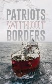 Patriots Without Borders (eBook, ePUB) Patriots Without Borders (eBook, ePUB)