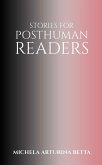 Stories for Posthuman Readers (eBook, ePUB)