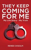 They Keep Coming for Me (eBook, ePUB)
