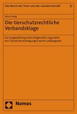 Die tierschutzrechtliche Verbandsklage (eBook, PDF)