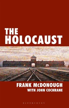 The Holocaust (eBook, PDF) - Mcdonough, Frank; Cochrane, John