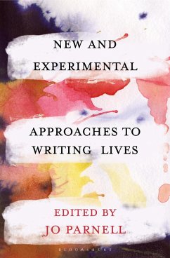 New and Experimental Approaches to Writing Lives (eBook, ePUB)