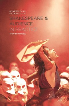 Shakespeare and Audience in Practice (eBook, ePUB) - Purcell, Stephen