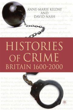 Histories of Crime (eBook, PDF) - Kilday, Anne-Marie; Nash, David