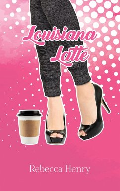 Cover Louisiana Latte (eBook, ePUB)