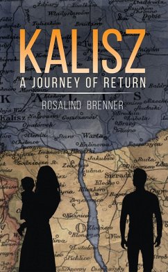 Kalisz - A Journey of Return (eBook, ePUB) - Brenner, Rosalind