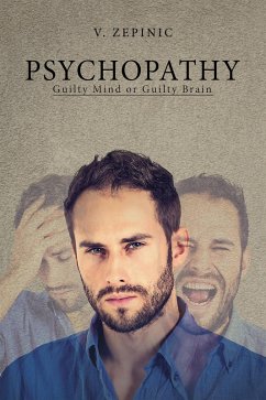 Cover Psychopathy: Guilty Mind or Guilty Brain (eBook, ePUB)
