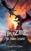 Akizma: The Hidden World (eBook, ePUB)