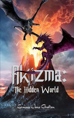 Akizma: The Hidden World (eBook, ePUB) - Grafton, Emma Jane