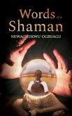 Words of a Shaman (eBook, ePUB)