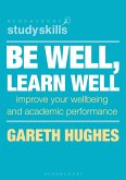 Be Well, Learn Well (eBook, ePUB) Be Well, Learn Well (eBook, ePUB)