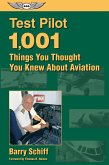 Test Pilot: 1,001 Things You Thought You Knew About Aviation (eBook, ePUB)