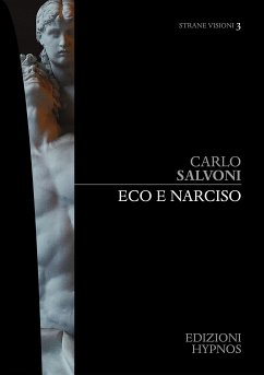 Eco e Narciso (eBook, ePUB) - Salvoni, Carlo