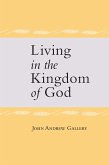 Living in the Kingdom of God (eBook, ePUB)