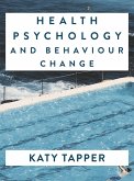 Health Psychology and Behaviour Change (eBook, ePUB)