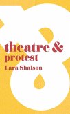 Theatre and Protest (eBook, ePUB)