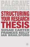 Structuring Your Research Thesis (eBook, ePUB)