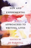 New and Experimental Approaches to Writing Lives (eBook, PDF)